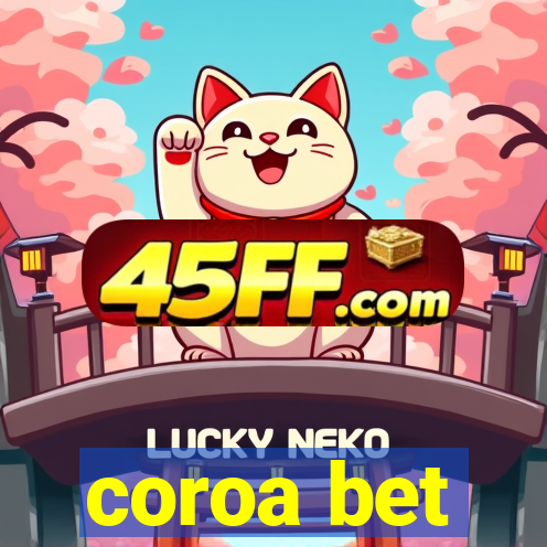 coroa bet